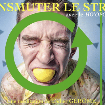 TRANSMUTER LE STRESS