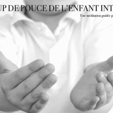 Un coup de pouce de l'Enfant Intérieur