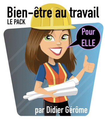 Le pack POUR ELLE du Bien-être au travail.