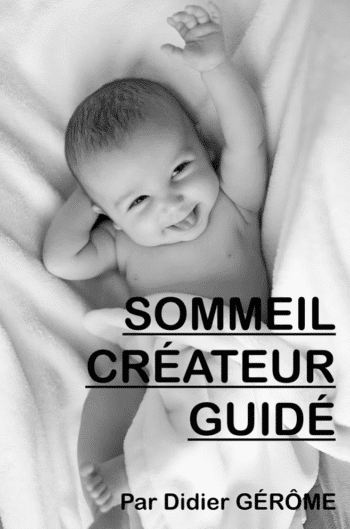 Sommeil Créateur Guidé (Tutoriel) + PDF